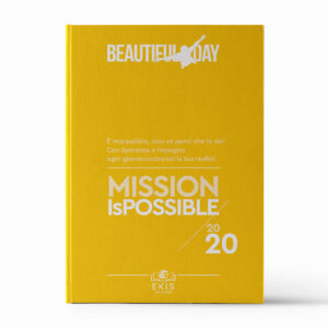 Libri sulla crescita personale: Ekis Edizioni. Beautiful day mission is possibile 2020